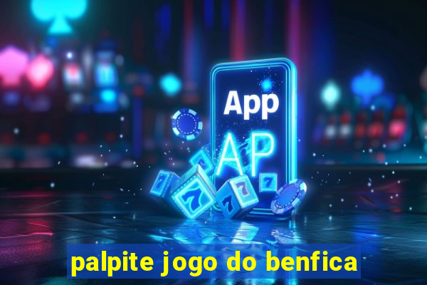 palpite jogo do benfica